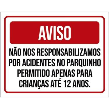 Imagem de Placa Aviso Não Responsabilizamos Acidentes Parquinho 27X35