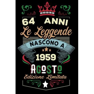 Imagem de Le leggende nascono a Agosto 1959: Taccuino - Diario| Regalo di compleanno Agosto 64 per uomini donne ragazze ragazzi Compleanno 1959 Personalizzato