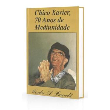 Imagem de Chico Xavier, 70 Anos de Mediunidade - DIDIER
