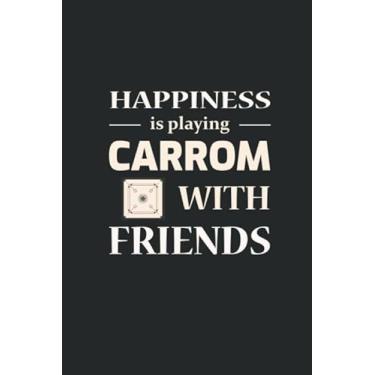 Imagem de Happiness is Playing Carrom with Friends: Board Games Chess Dice Gift Blank Lined Journal Notebook Diary