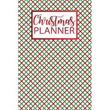 Imagem de Christmas Planner: The Ultimate Organizer - with Holiday Bucket List | Shopping List Tracker | Christmas Wish List | To-Do November December | Christmas Countdown Pages and Note For Next Year Pages