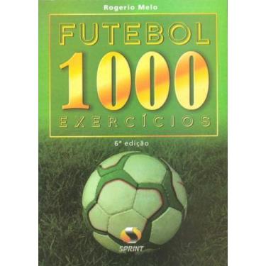 Imagem de Futebol. 1000 Exercícios - Sprint, 3
