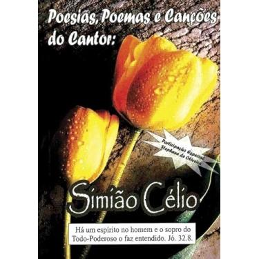 Imagem de Poesias, Poemas e Cancoes do Cantor. Simiao Celio
