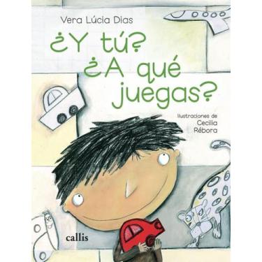 Imagem de Livro - Y Tu A Que Juegas - CALLIS EDITORA, 1, 21 x 25