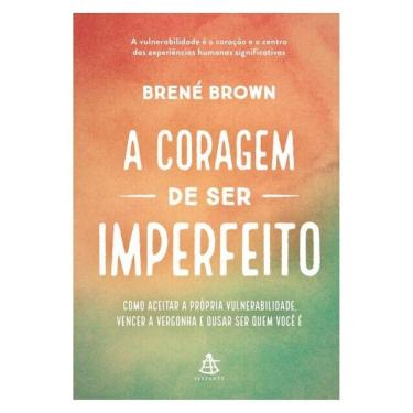 Imagem de A Coragem De Ser Imperfeito – Edição Especial