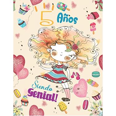 Imagem de 5 Años Siendo Genial !: El Mejor Regalo De Cumpleaños Para Niñas 5 Años. Diario Para Escribir Y Dibujar. Lindo Cuaderno Diario Rosa Libreta Bonita ... Hojas De Escritura Para Aprender A Escribir
