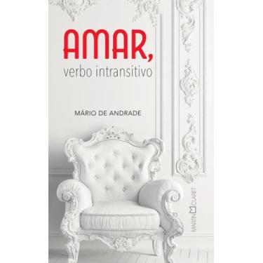 Imagem de Amar, Verbo Intransitivo - MARTIN CLARET, Sortido