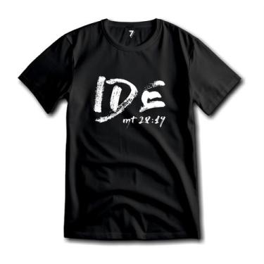 Imagem de Camiseta Cristã Ide Matheus 28:19 Evangelho Algodão Premium , P, Preto