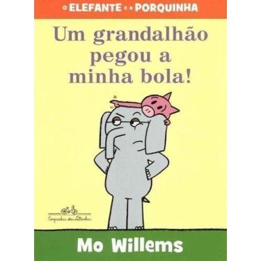 Imagem de Um Grandalhão Pegou a Minha Bola - COMPANHIA DAS LETRINHAS, Sortido