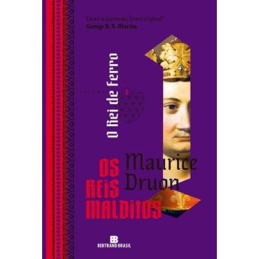 Imagem de O Rei De Ferro (Vol. 1 Os Reis Malditos) - BERTRAND BRASIL, Sortido