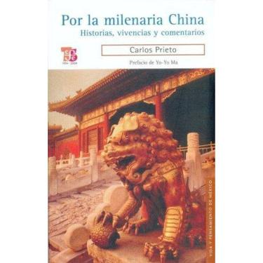 Imagem de Por La Milenaria China Historia Vivencias Y Comentarios