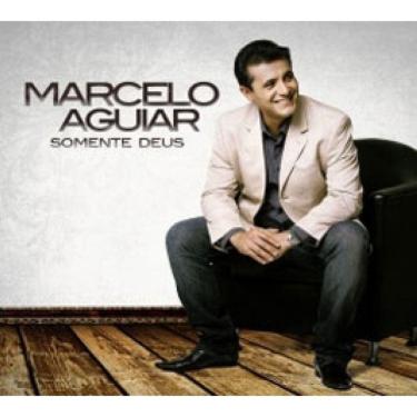 Imagem de Marcelo Aguiar - Somente Deus - Cd (Digipack)