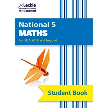 Imagem de Leckie National 5 Maths for Sqa 2019 and Beyond - Student Book: Comprehensive Textbook for the Cfe