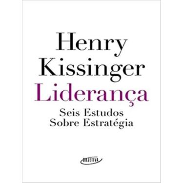Imagem de Livro Liderança Seis Estudos Sobre Estratégia Henry Kissinger
