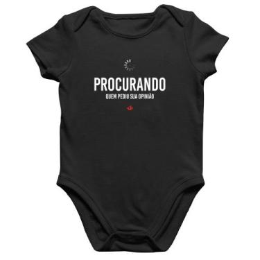 Imagem de Body Bebê Algodão Procurando quem pediu sua opinião - Foca na Moda, Pr