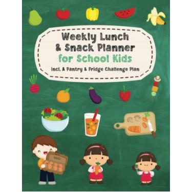 Imagem de Weekly School Lunch & Snack Planner | 100 Pages | 8.5 x 11" | 50 Weeks Planner | Kid School Lunch Planner | School Lunch Organiser: including a Pantry ... | Keep record of food in pantry & fridge!