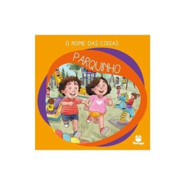 Imagem de O Nome Das Coisas: Parquinho