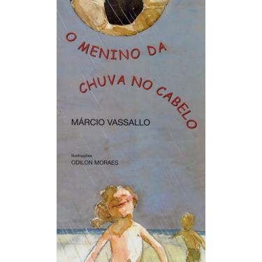 Imagem de Livro - O Menino Da Chuva No Cabelo