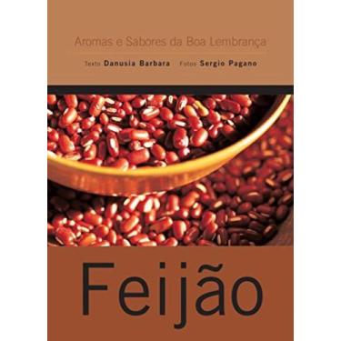 Imagem de Feijao - aromas e sabores boa lembranca - edicao c - SENAC RJ, 3