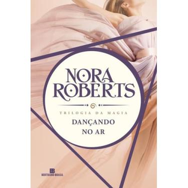 Imagem de Livro - Dançando no ar (Trilogia da Magia - Vol. 1)