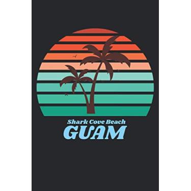 Imagem de Shark Cove Beach guam: beach journal for writing down thoughts for anyone that loves beach vacations and surfing