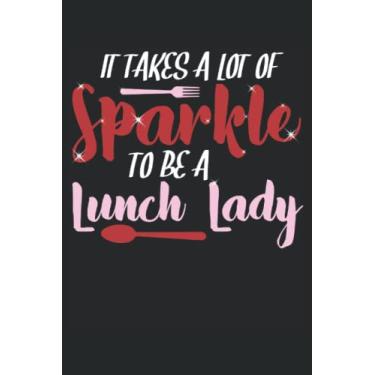 Imagem de I Am A Lunch Lady I Dont Stop When I'm Tired I Stop When I'm Done: Lunch Lady Notebook |Cafeteria Journal |Notes de cadeaux Dame de l'école