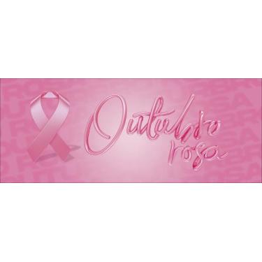 Imagem de Faixa Banner em Lona Outubro Rosa Efeito 3D - 200x080cm - Fabrika de F