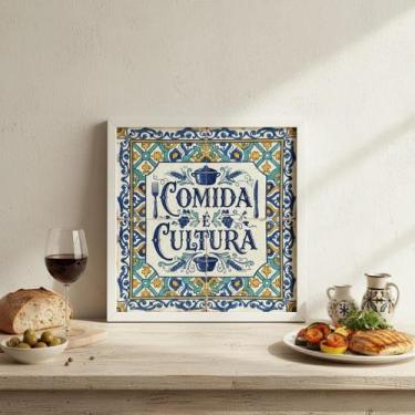 Imagem de Quadro Estilo Azulejo Comida É Cultura 33X33Cm Mold Branca - Quadros O