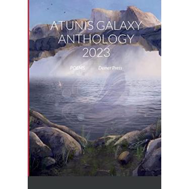 Imagem de Atunis Galaxy Anthology 2023: poems