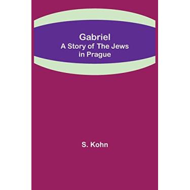 Imagem de Gabriel: A Story of the Jews in Prague