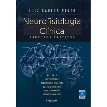 Imagem de Livro Neurofisiologia Clínica Aspectos Práticos - Pinto - Dilivros