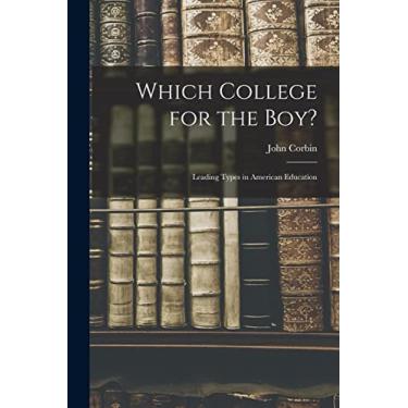 Imagem de Which College for the Boy?: Leading Types in American Education