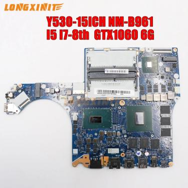 Imagem de Placa-mãe para laptop Lenovo Legion  NM-B961  Y530-15ICH  I5-8300H  I7-8750H  CPU  GTX1060  GPU 6GB