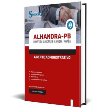 Imagem de Apostila Prefeitura Alhandra Pb 2024 - Agente Administrativo - Editora