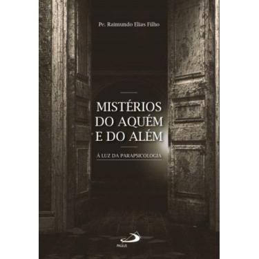 Imagem de Mistérios do aquém e do além - PAULUS EDITORA, 3