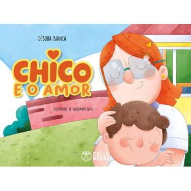 Imagem de Livro - Chico e o amor