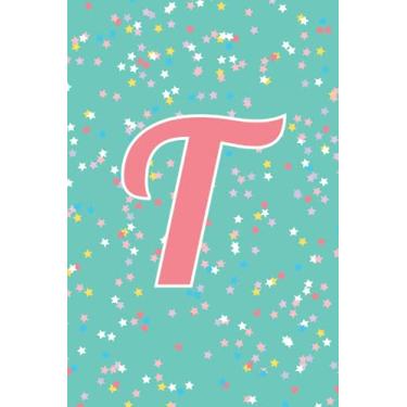 Imagem de T Bold Monogram Initial Letter Notebook: Pastel Star Confetti Journal 110 Page Blank Lined Notebook