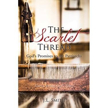 Imagem de The Scarlet Thread: God's Promises to the Patriarchs (English Edition)