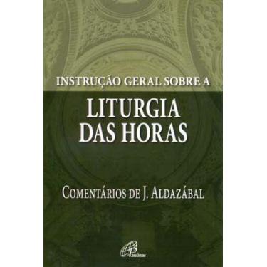 Imagem de Livro - Instrução geral sobre a Liturgia das Horas