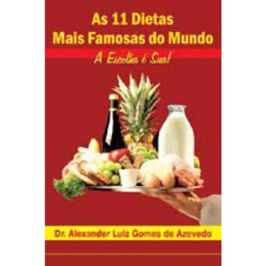 Imagem de 11 dietas mais famosas do mundo, as - A escolha E