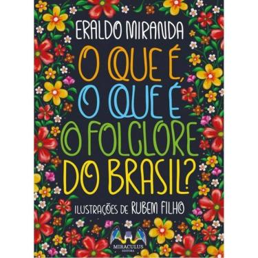 Imagem de O Que É, O Que É O Folclore Do Brasil