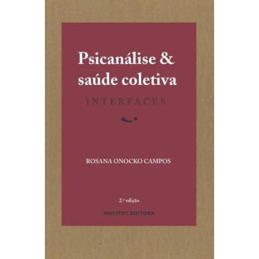 Imagem de Livro - Psicanálise e saúde coletiva: Interfaces