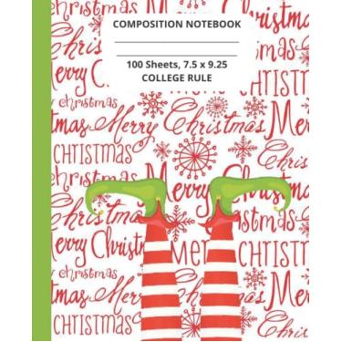 Imagem de Merry Christmas Elf Composition Notebook | 100 Pages | College Ruled | 7.5×9.25: Merry Christmas Composition Notebook for the Holiday Season | 100 Pages | College Ruled