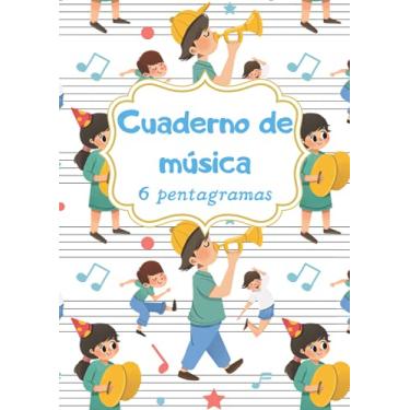Imagem de Cuaderno de música 6 pentagramas para niños: Libreta para notación musical, papel pautado, 6 pentagramas por página, pentagrama grande, pauta ancha, A4, 110 páginas