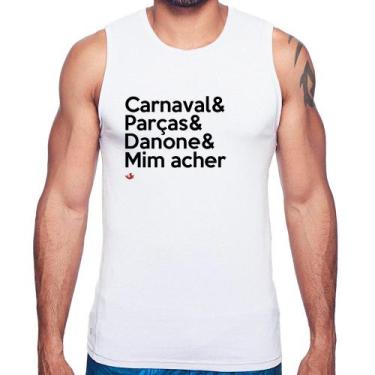 Imagem de Regata Carnaval & Parças & Danone & Mim acher - Foca na Moda, Branco, 