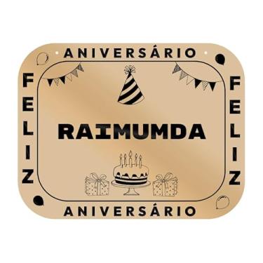 Imagem de Placa Feliz Aniversário Raimumda em MDF, 19x14 cm, com 2 Furos para Pendurar