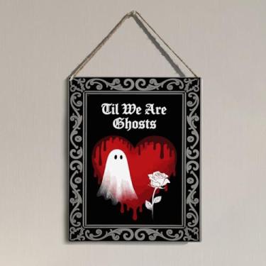 Imagem de Assustador gótico fantasma Halloween decoração de casa placa de parede gótica quarto gótico decoração de parede Halloween presentes góticos para mulheres homens amigo até nós somos fantasmas sinal