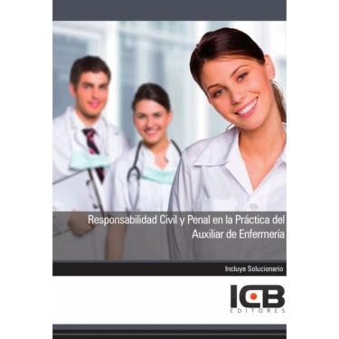 Imagem de Responsabilidad Civil y Penal en la Práctica del Auxiliar de Enfermería - Espanhol