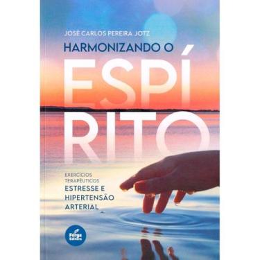 Imagem de Harmonizando o Espirito - Vol. 1 - Estresse e Hipertensão Arterial - F