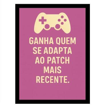 Imagem de Quadro Gamer"Ganha quem se adapta ao patch mais recente"Rosa - TraçosA